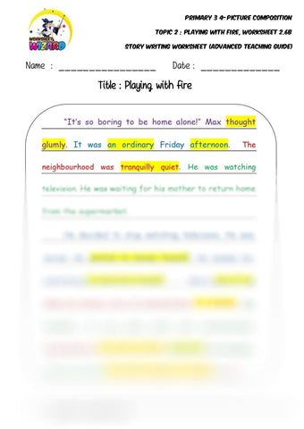 Advanced model story worksheet - Playing with fire - Worksheet Wizard