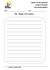 Story Writing Worksheet - Playing in the canteen - Worksheet Wizard